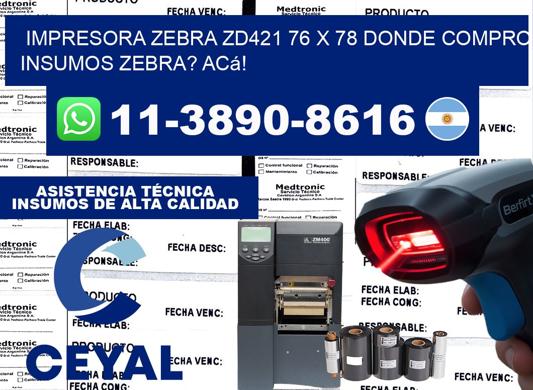 impresora zebra zd421 76 x 78 Donde compro insumos zebra? Acá!