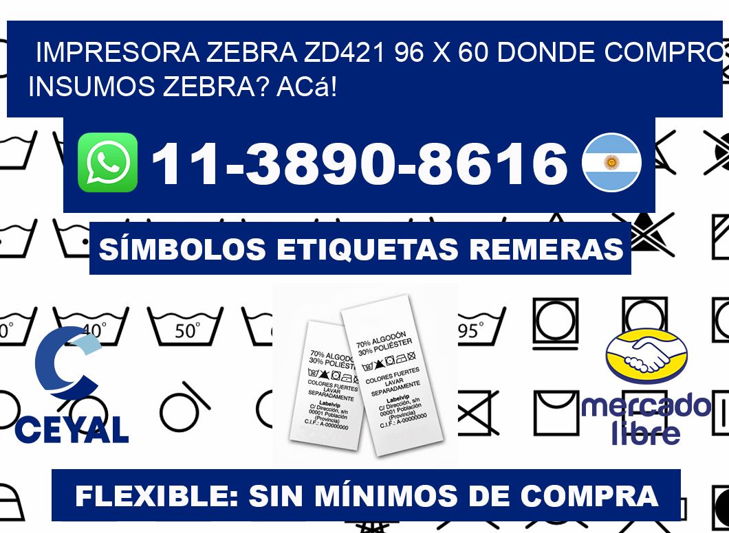 impresora zebra zd421 96 x 60 Donde compro insumos zebra? Acá!