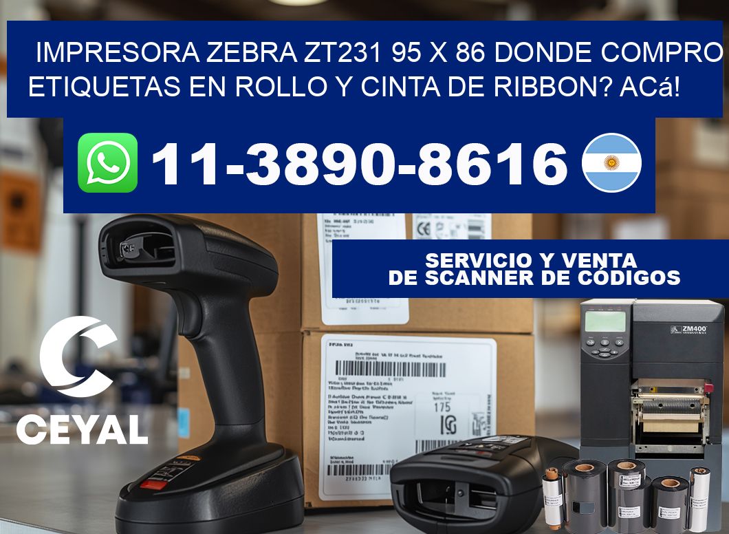 impresora zebra zt231 95 x 86 Donde compro etiquetas en rollo y cinta de ribbon? Acá!