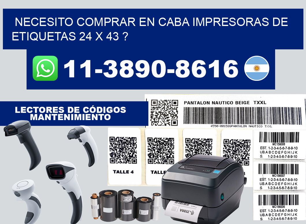 necesito comprar en CABA impresoras de etiquetas 24 x 43 ?