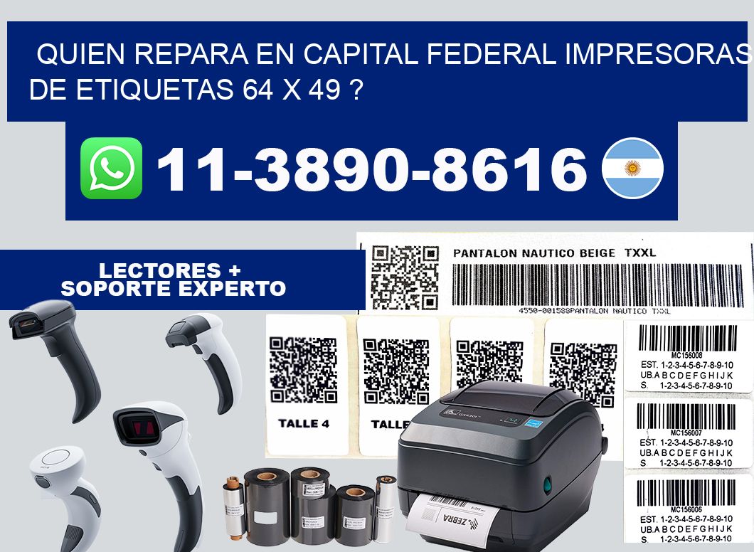 quien repara en capital federal impresoras de etiquetas 64 x 49 ?