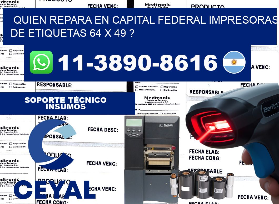 quien repara en capital federal impresoras de etiquetas 64 x 49 ?