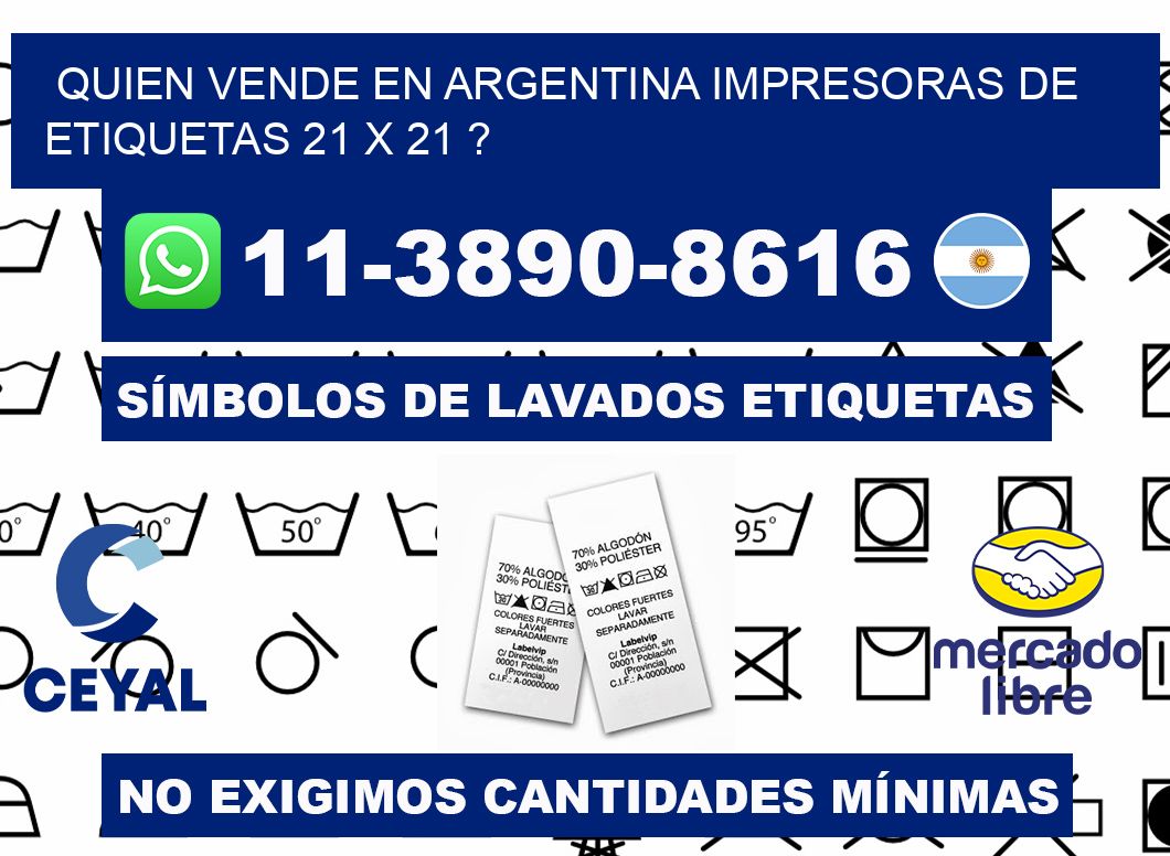 quien vende en argentina impresoras de etiquetas 21 x 21 ?