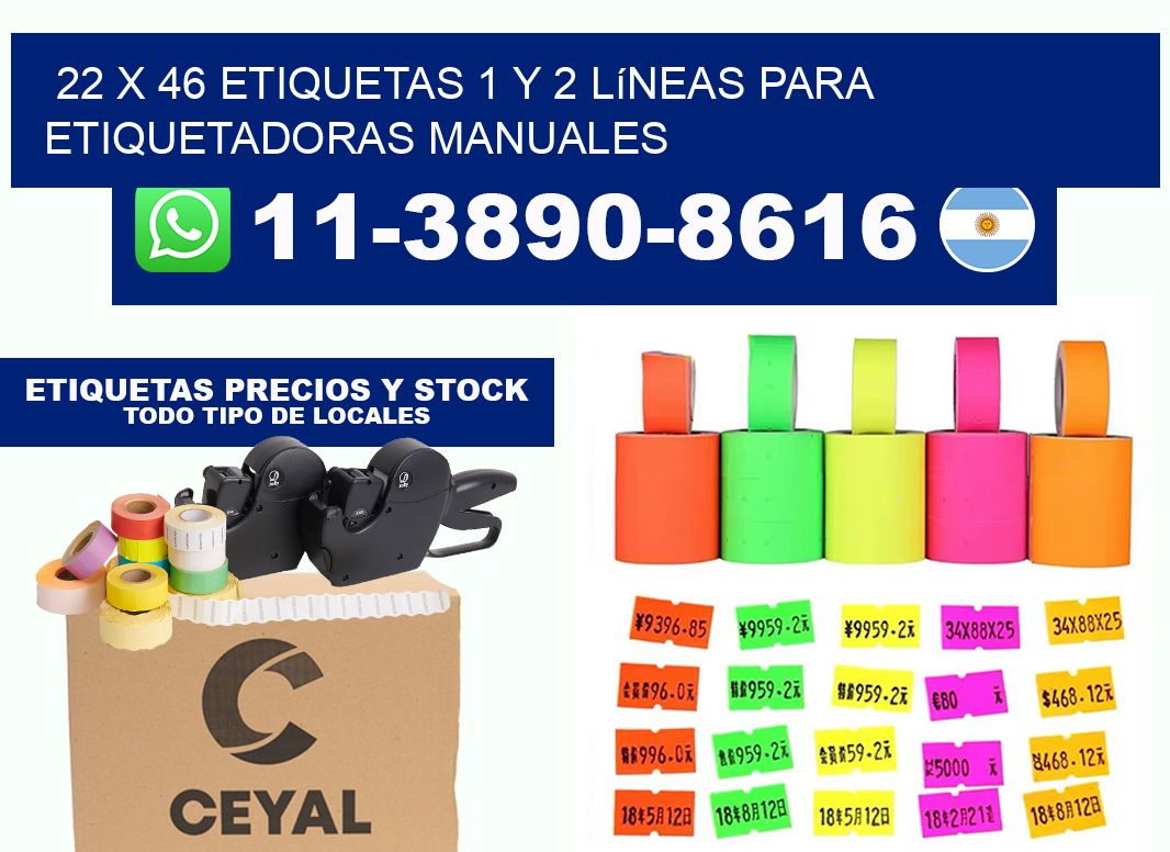 22 x 46 Etiquetas 1 y 2 líneas para etiquetadoras manuales