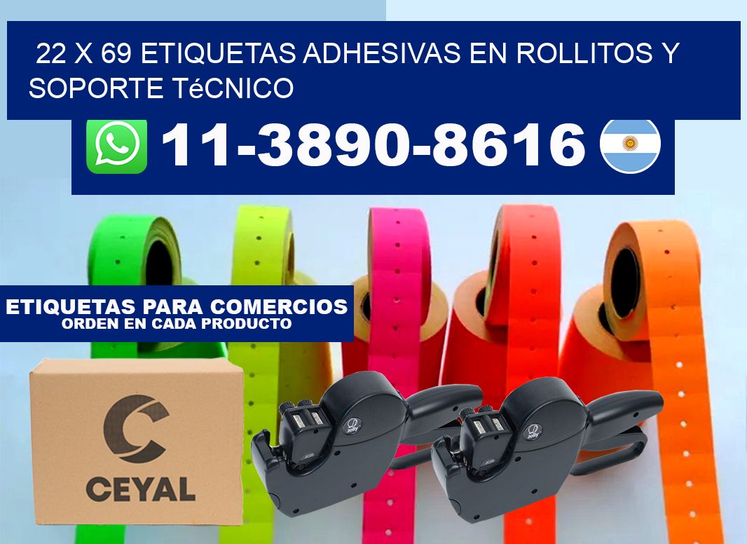 22 x 69 Etiquetas adhesivas en rollitos y soporte técnico