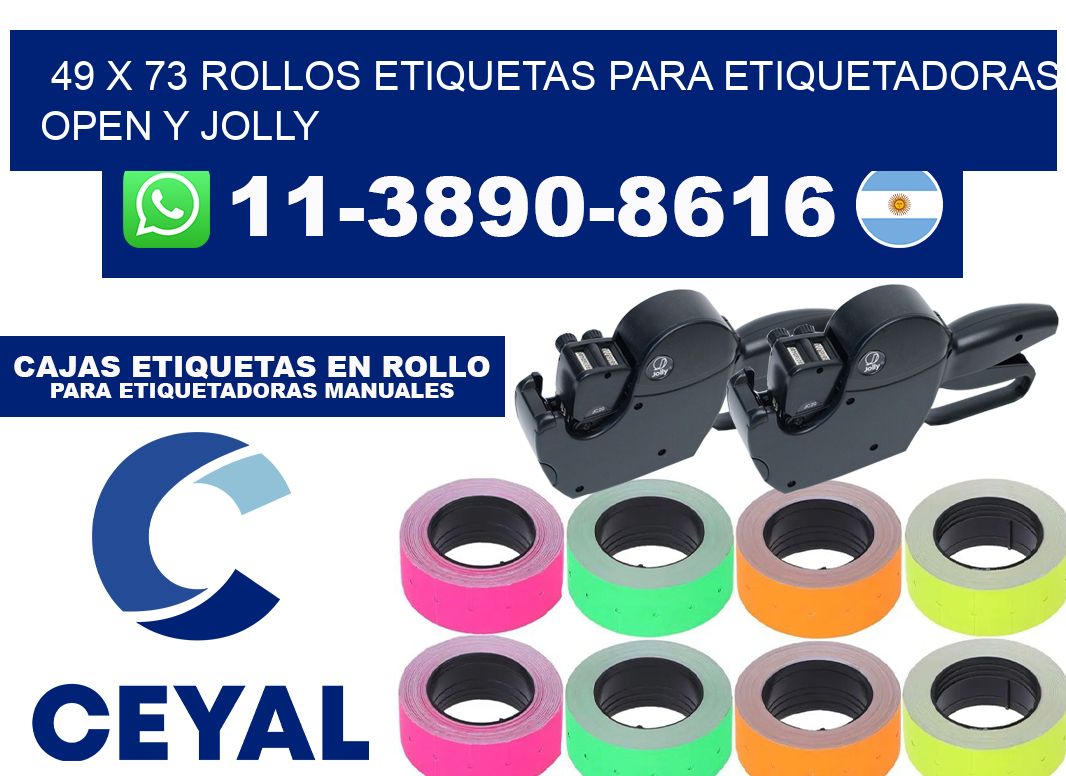 49 x 73 Rollos etiquetas para etiquetadoras open y jolly
