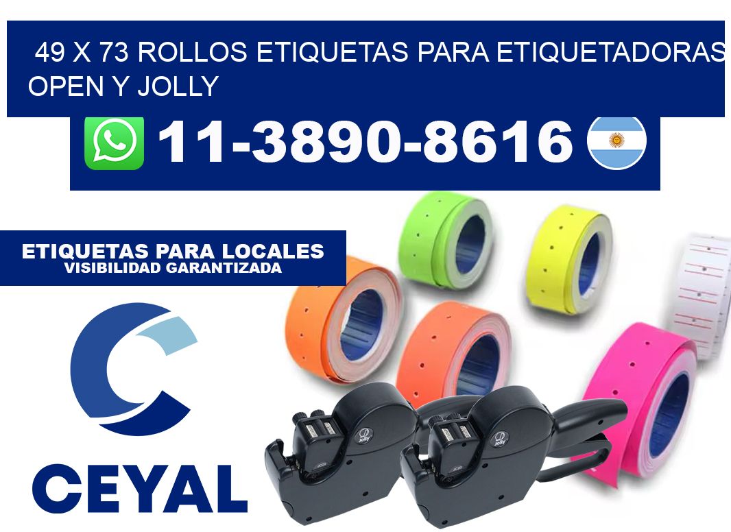49 x 73 Rollos etiquetas para etiquetadoras open y jolly