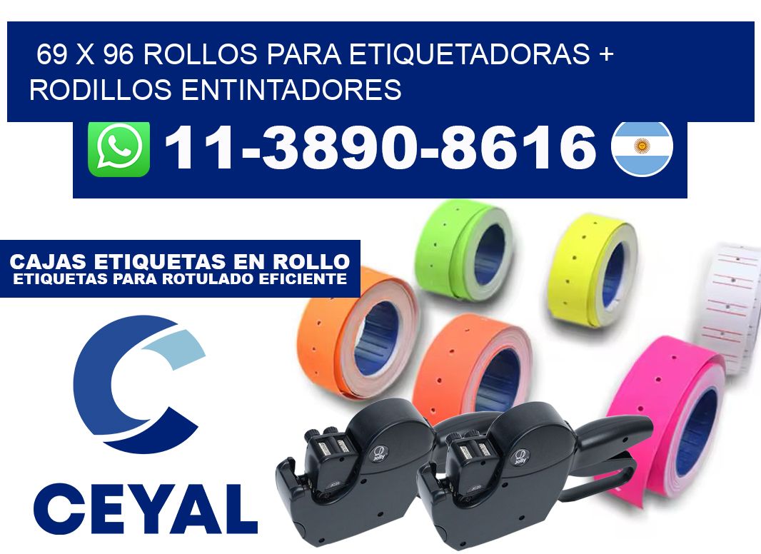 69 x 96 rollos para etiquetadoras + rodillos entintadores