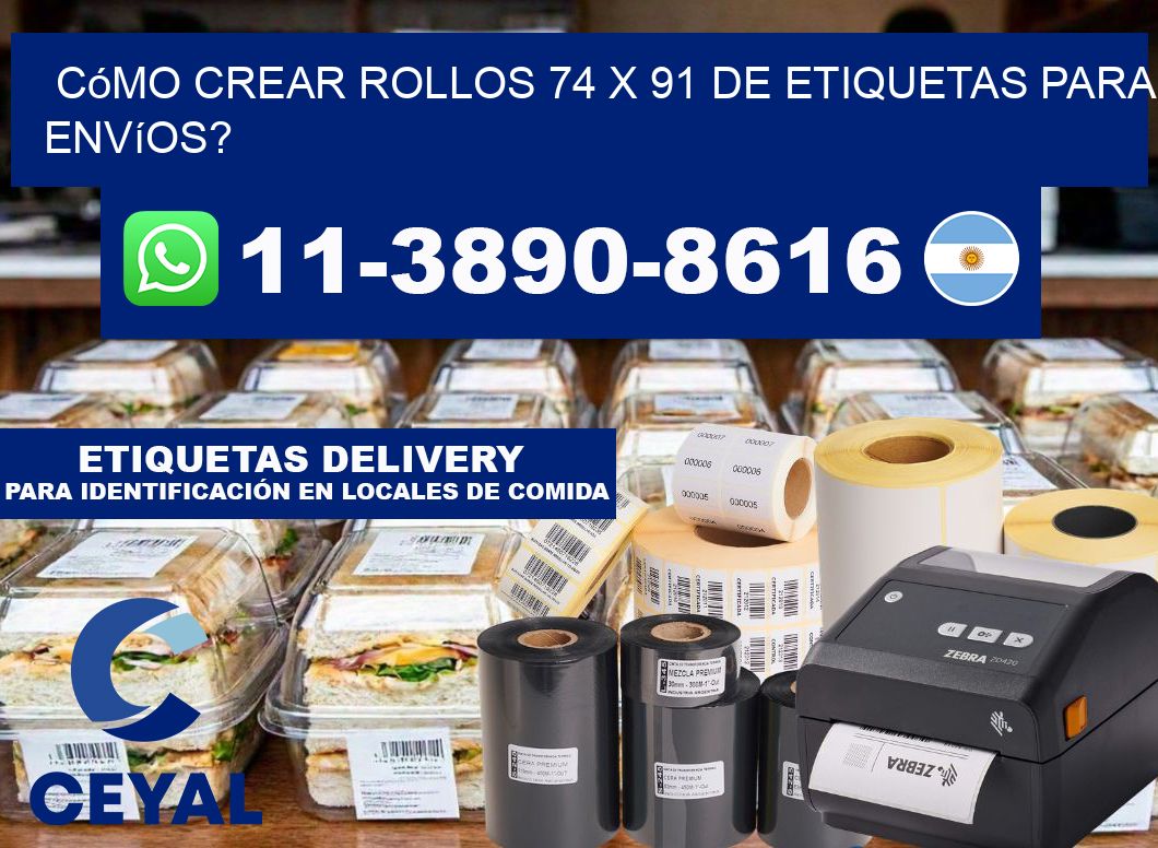 Cómo crear rollos 74 x 91 de etiquetas para envíos?