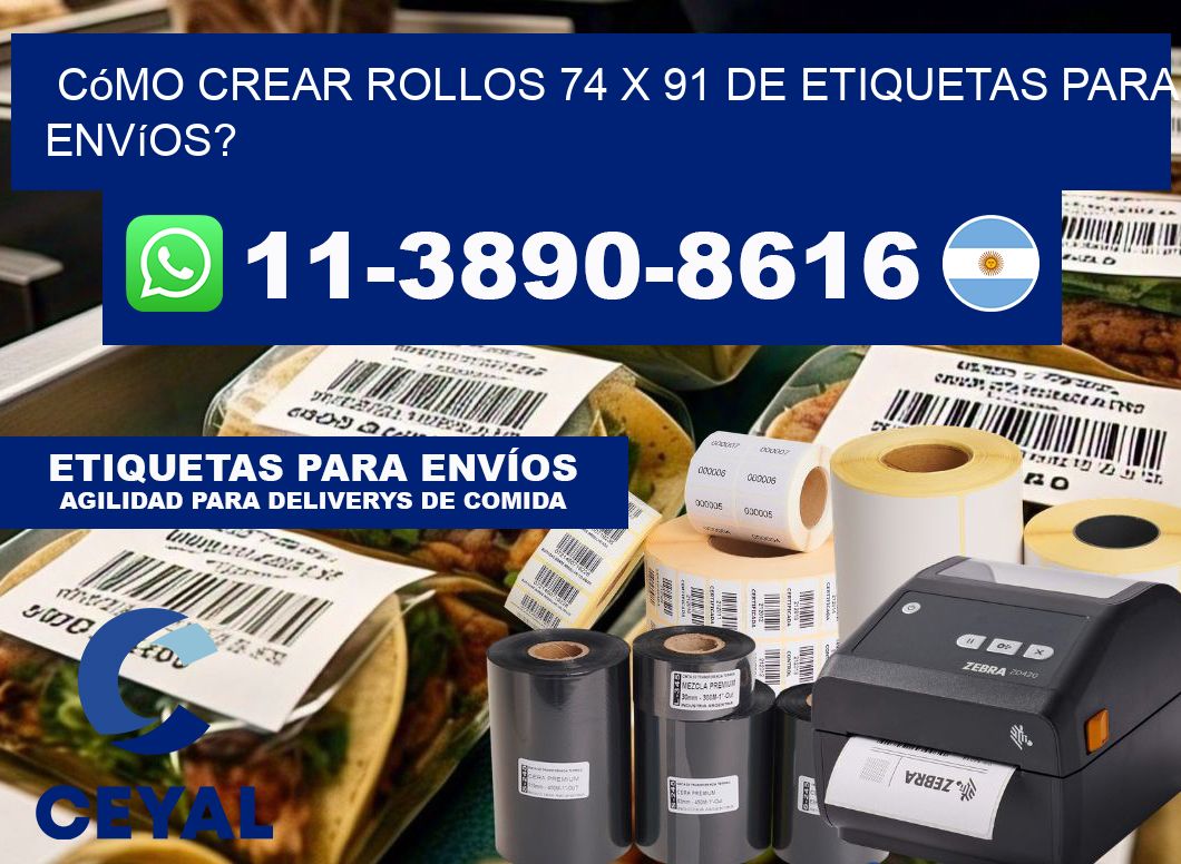 Cómo crear rollos 74 x 91 de etiquetas para envíos?