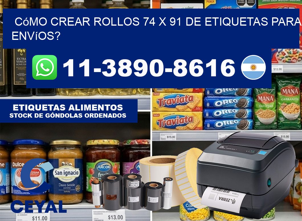 Cómo crear rollos 74 x 91 de etiquetas para envíos?