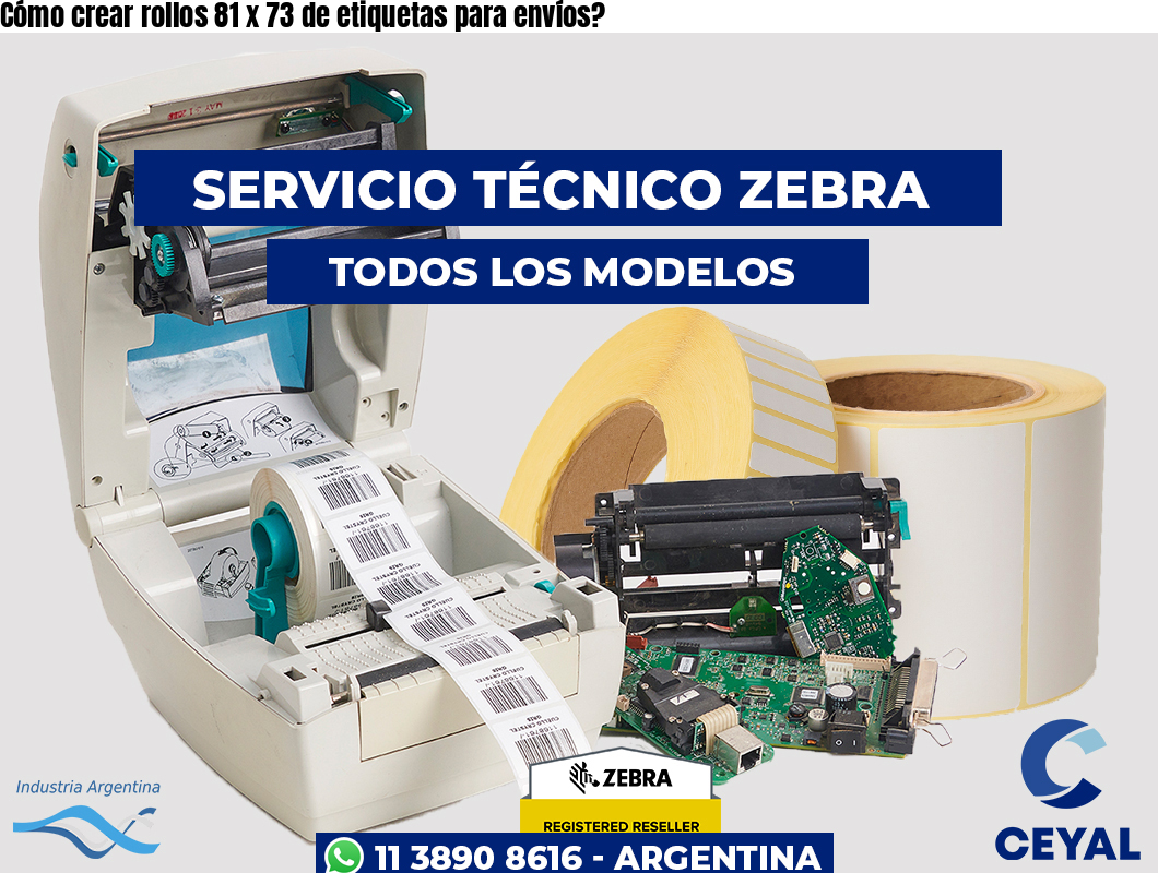 Cómo crear rollos 81 x 73 de etiquetas para envíos?