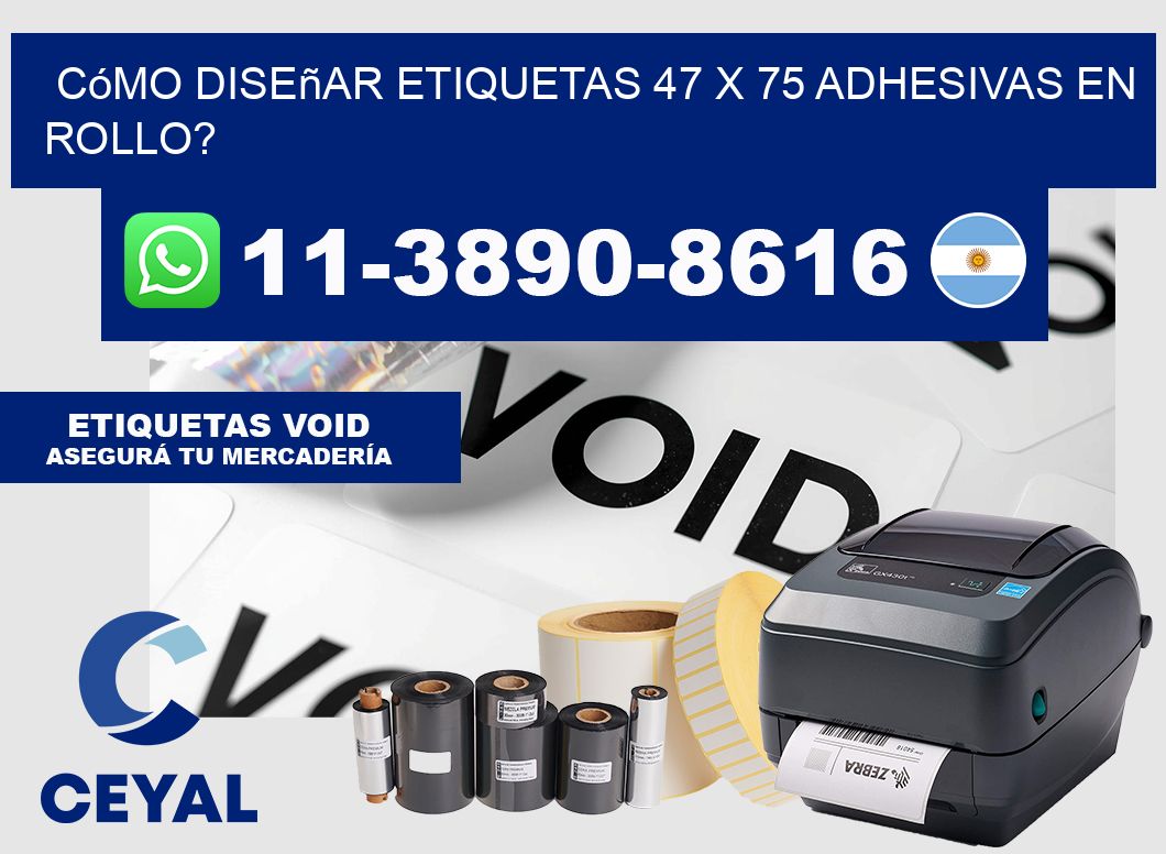 Cómo diseñar etiquetas 47 x 75 adhesivas en rollo?