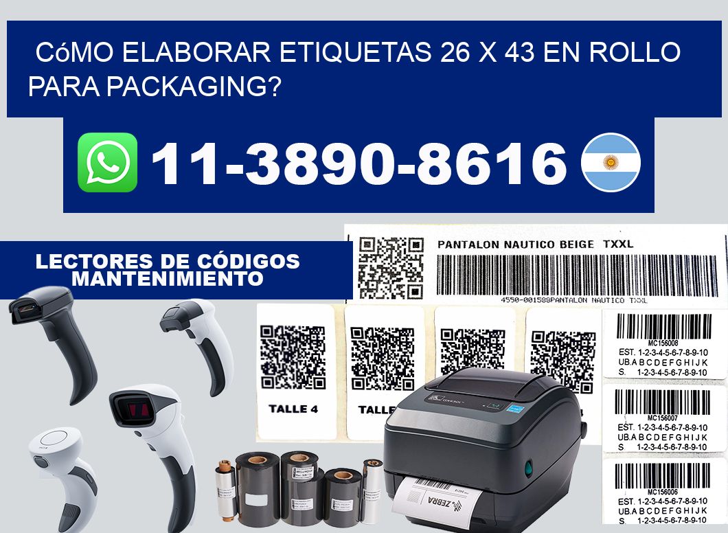 Cómo elaborar etiquetas 26 x 43 en rollo para packaging?