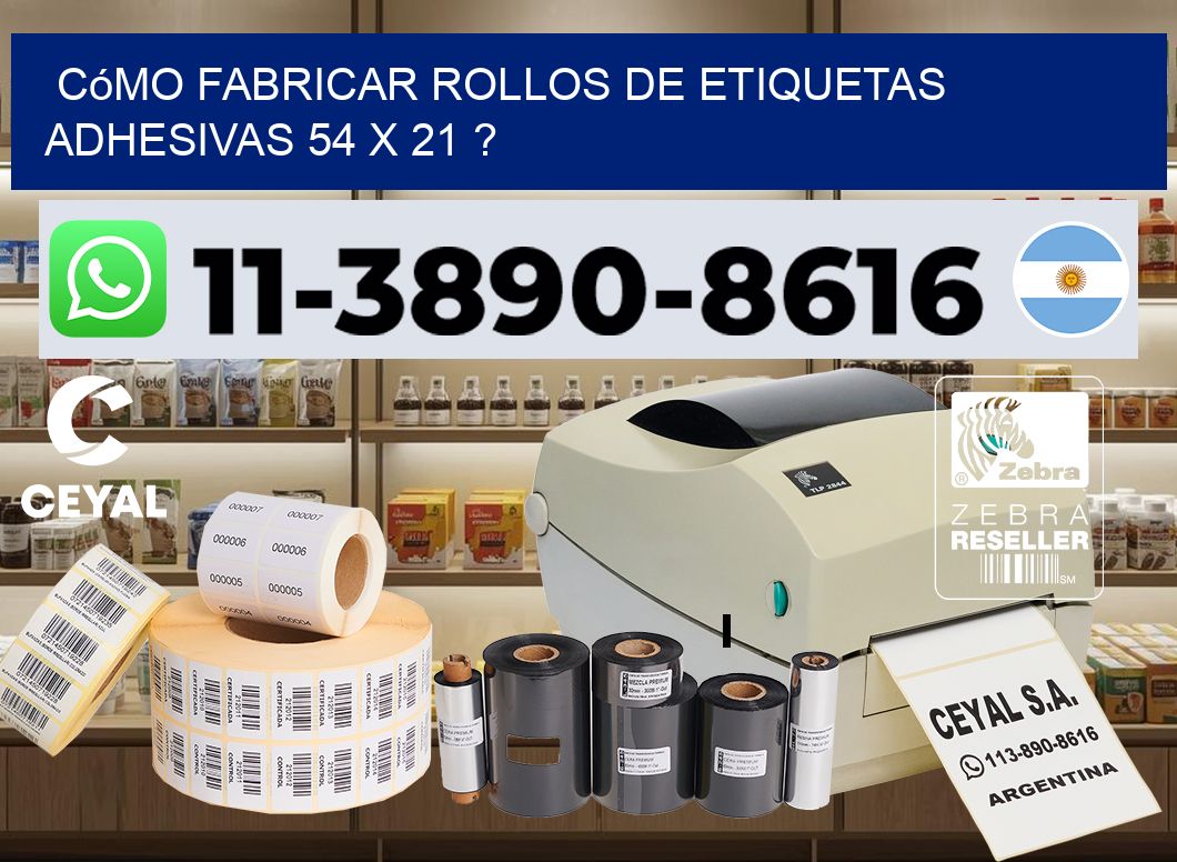Cómo fabricar rollos de etiquetas adhesivas 54 x 21 ?