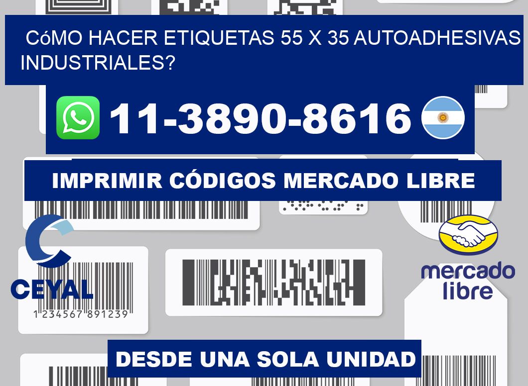 Cómo hacer etiquetas 55 x 35 autoadhesivas industriales?