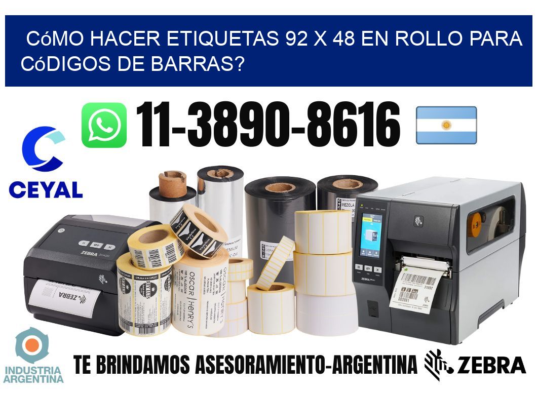 Cómo hacer etiquetas 92 x 48 en rollo para códigos de barras?