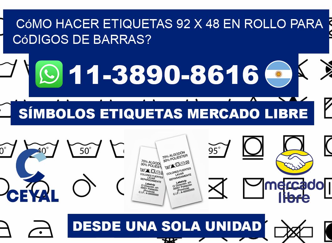 Cómo hacer etiquetas 92 x 48 en rollo para códigos de barras?