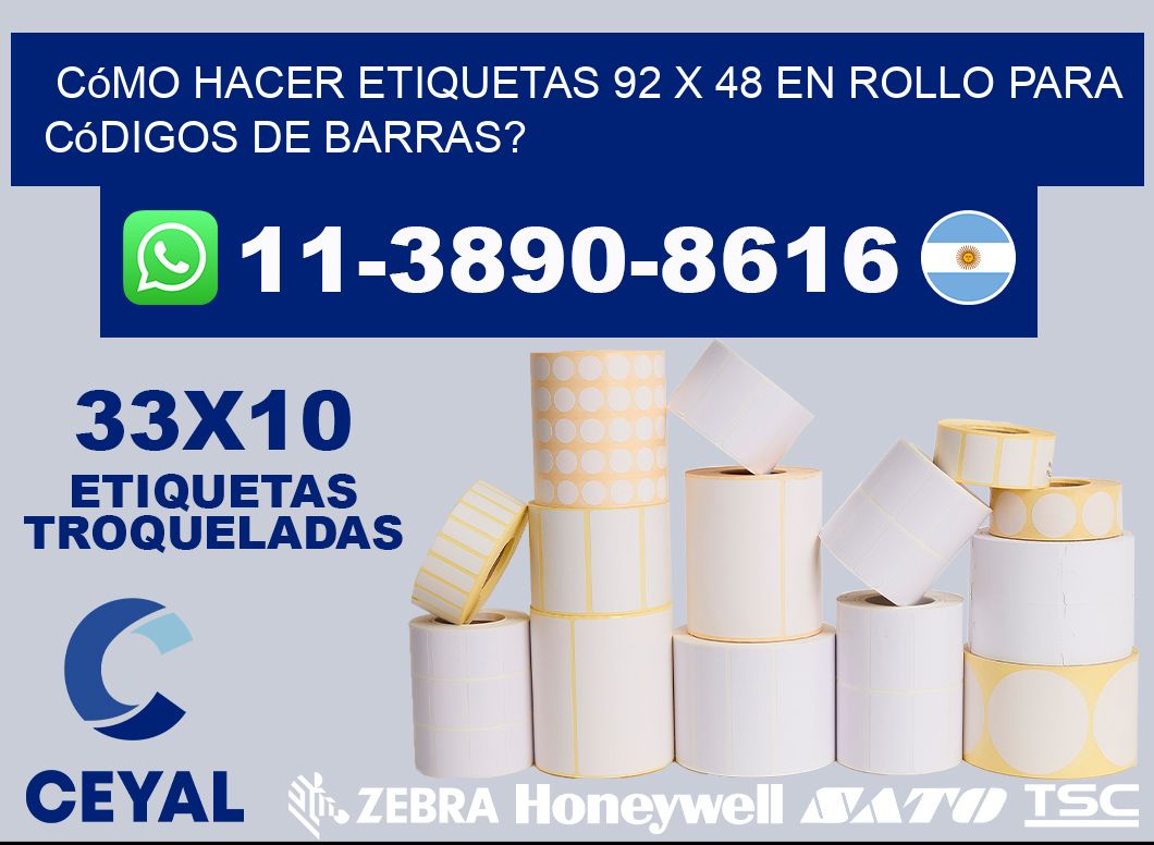 Cómo hacer etiquetas 92 x 48 en rollo para códigos de barras?
