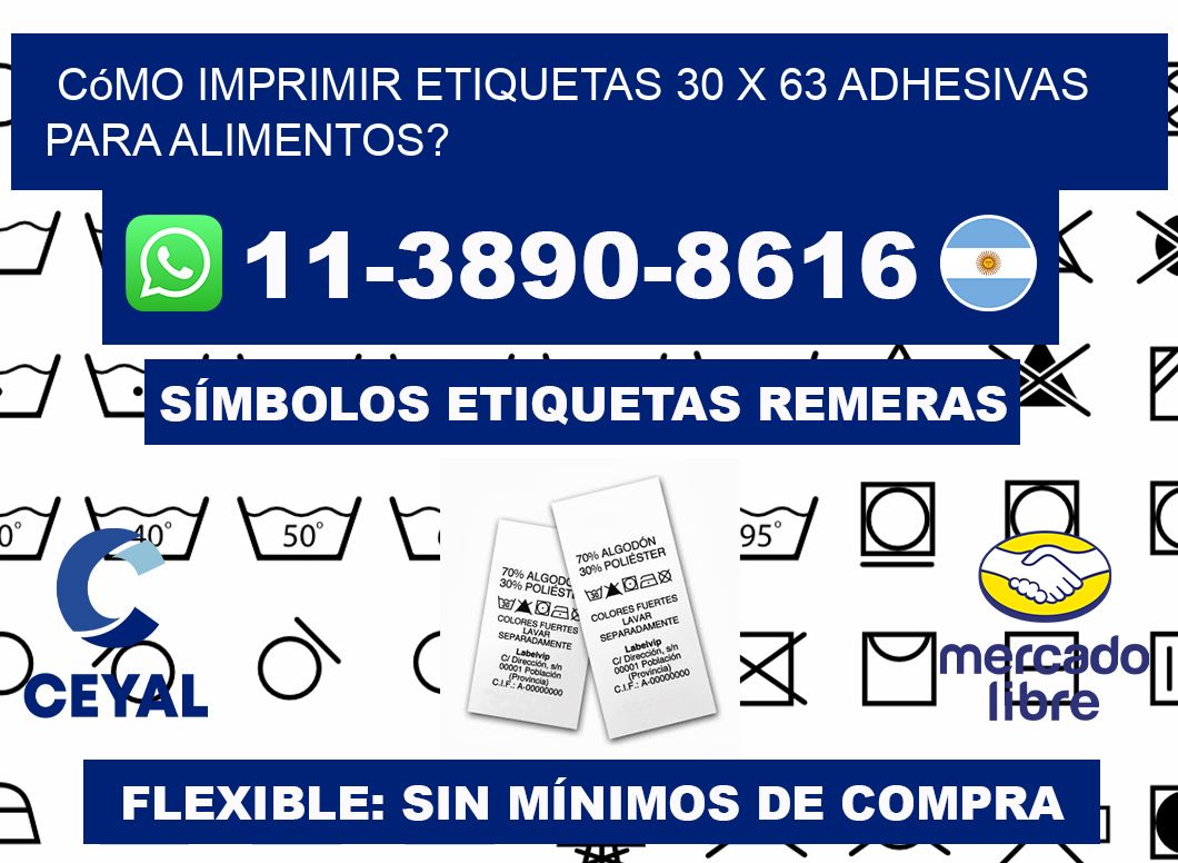 Cómo imprimir etiquetas 30 x 63 adhesivas para alimentos?