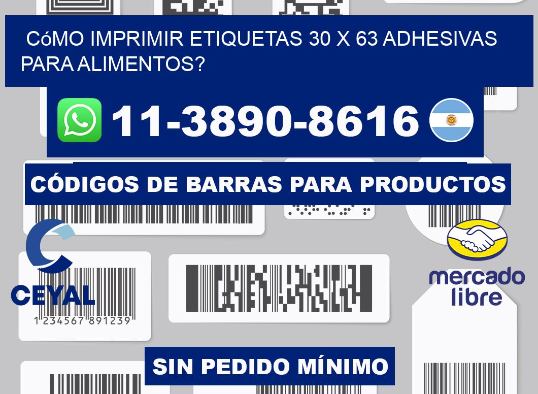 Cómo imprimir etiquetas 30 x 63 adhesivas para alimentos?