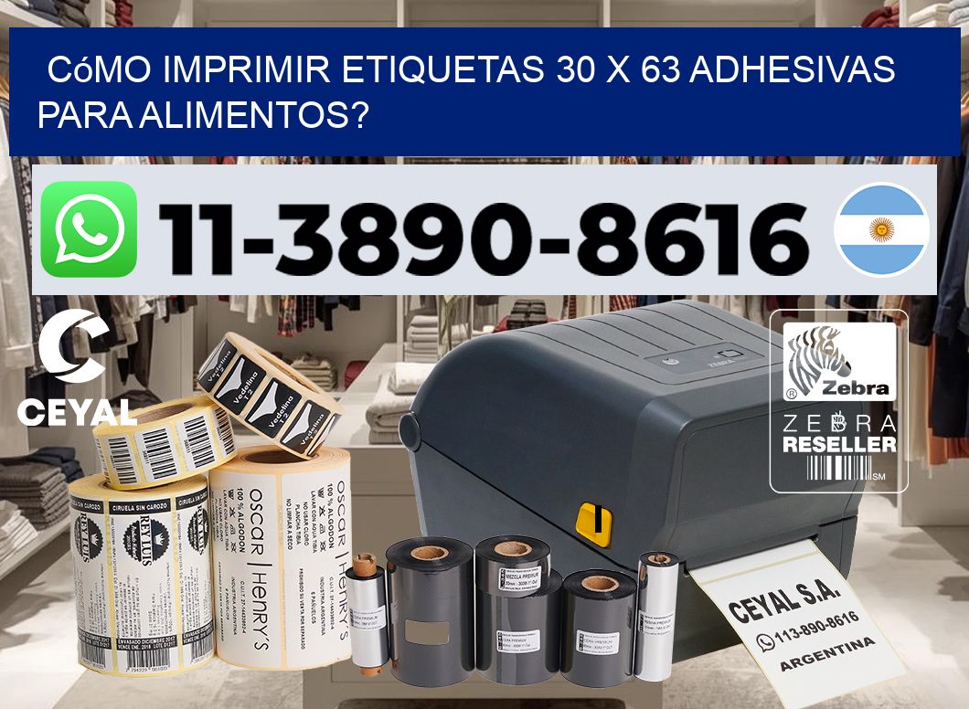 Cómo imprimir etiquetas 30 x 63 adhesivas para alimentos?