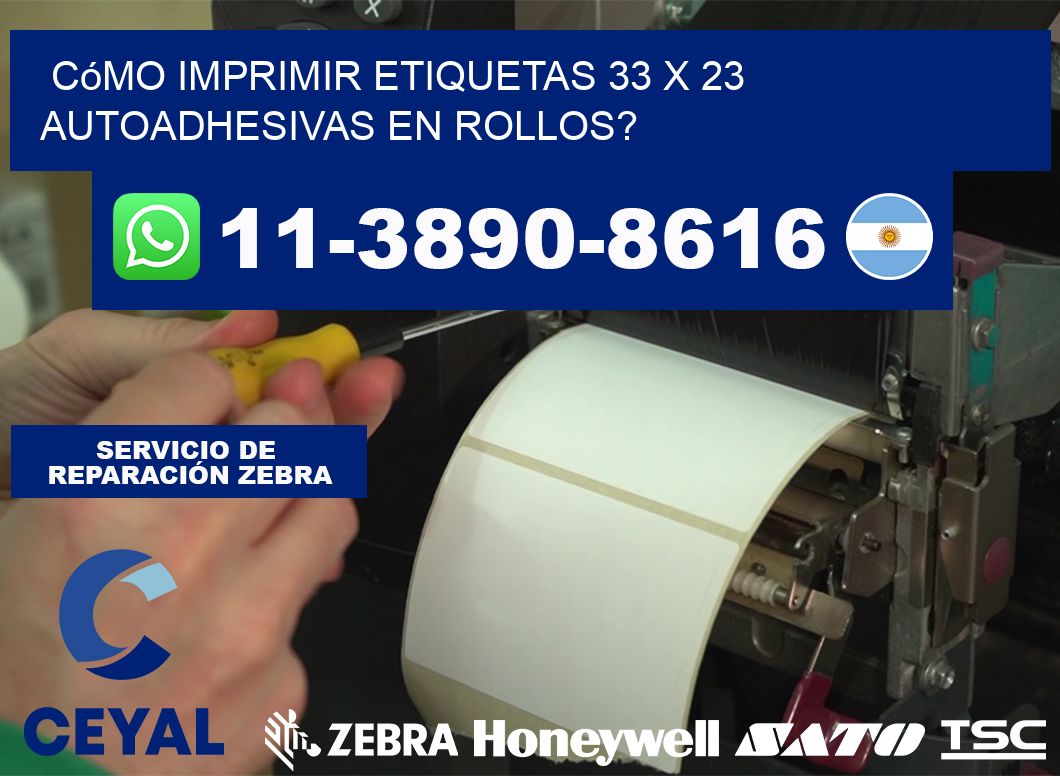 Cómo imprimir etiquetas 33 x 23 autoadhesivas en rollos?