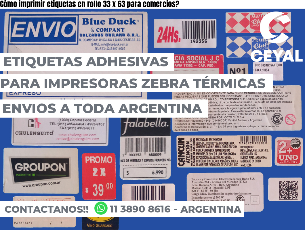 Cómo imprimir etiquetas en rollo 33 x 63 para comercios?