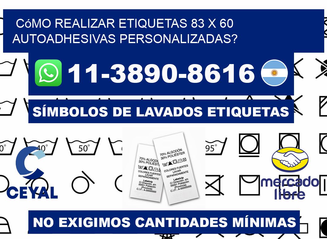 Cómo realizar etiquetas 83 x 60 autoadhesivas personalizadas?