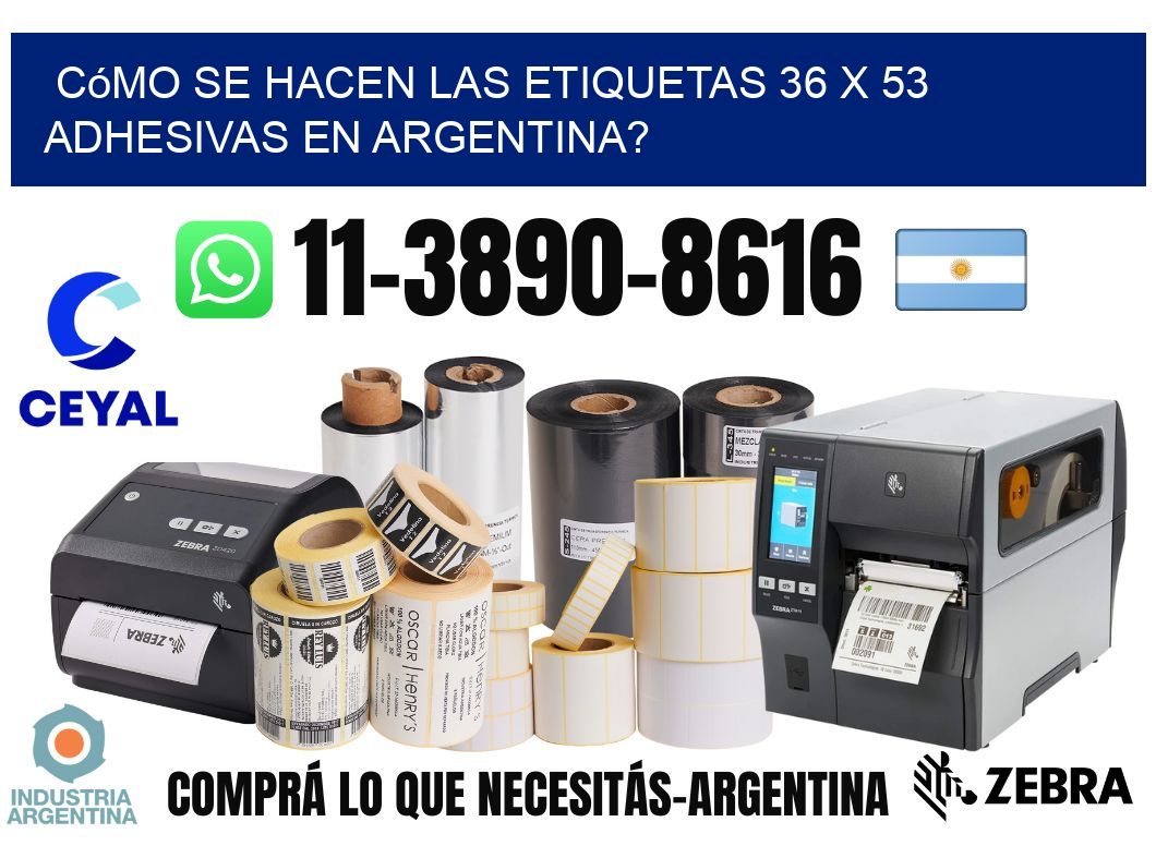 Cómo se hacen las etiquetas 36 x 53 adhesivas en Argentina?