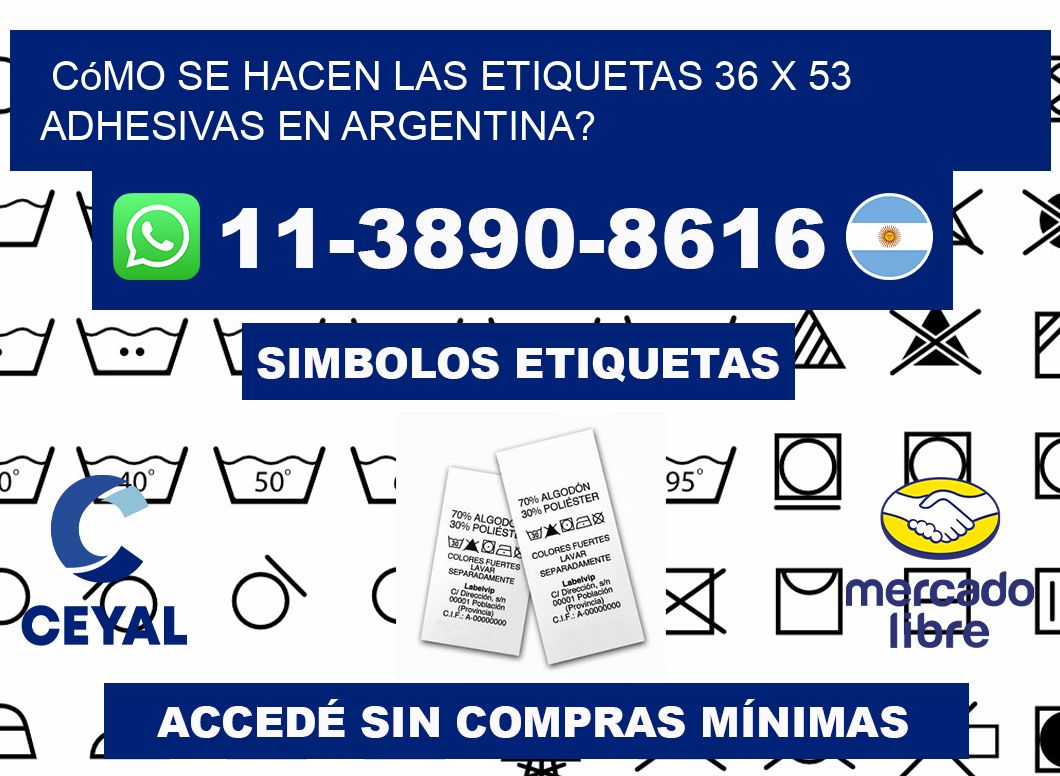Cómo se hacen las etiquetas 36 x 53 adhesivas en Argentina?