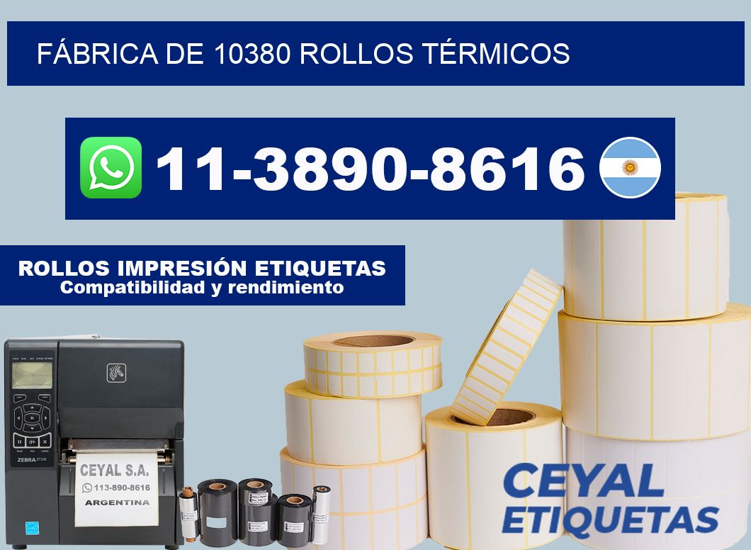 FÁBRICA DE 10380 ROLLOS TÉRMICOS