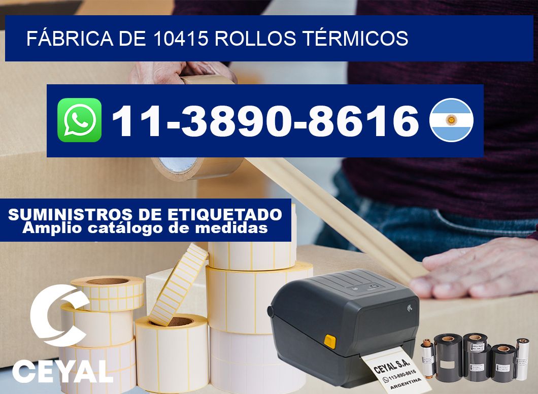 FÁBRICA DE 10415 ROLLOS TÉRMICOS