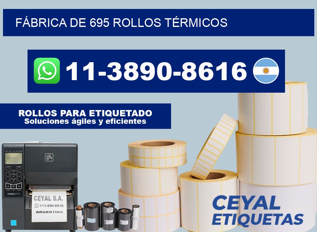 FÁBRICA DE 695 ROLLOS TÉRMICOS