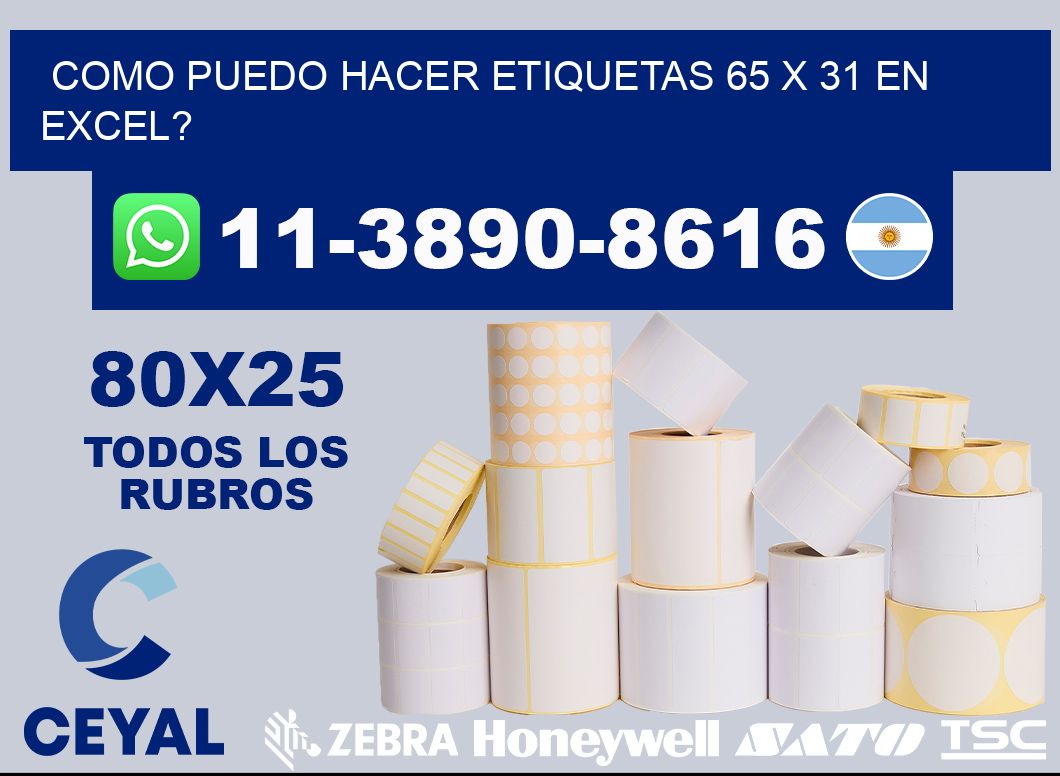 como puedo hacer etiquetas 65 x 31 en excel?