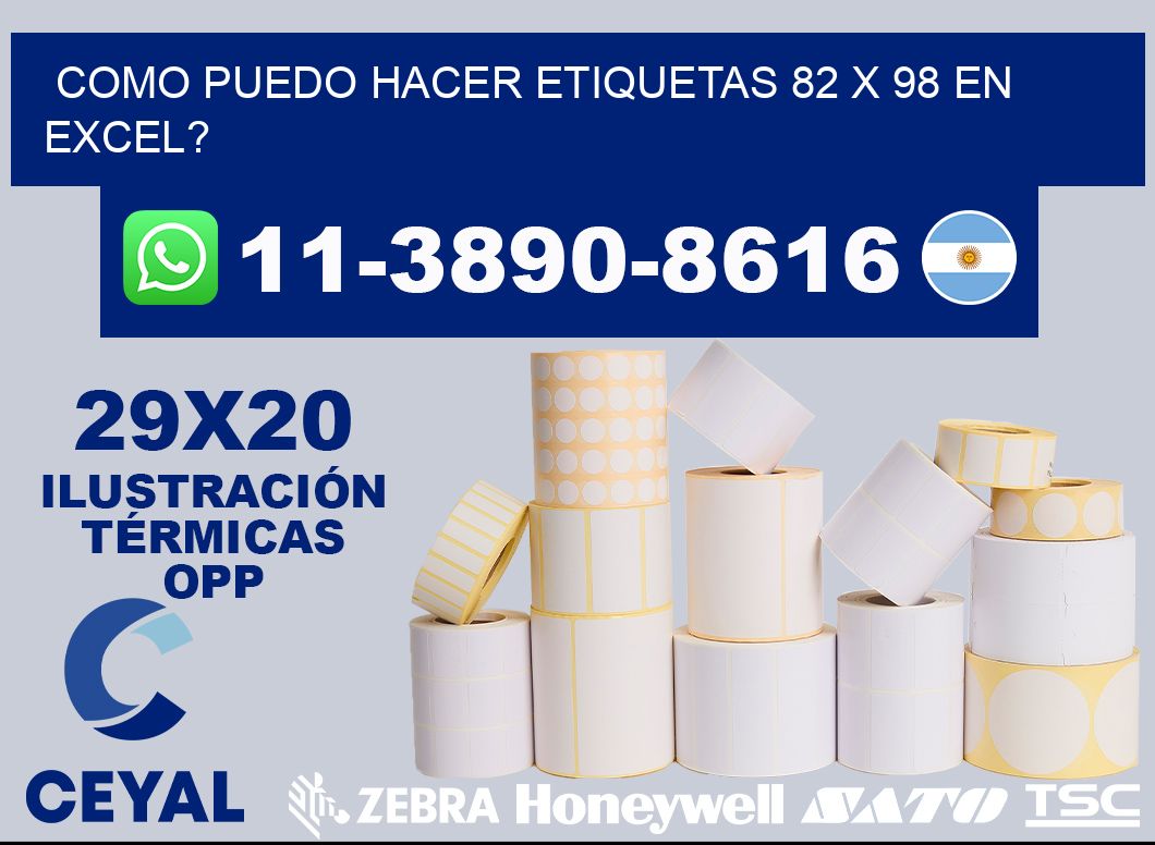 como puedo hacer etiquetas 82 x 98 en excel?