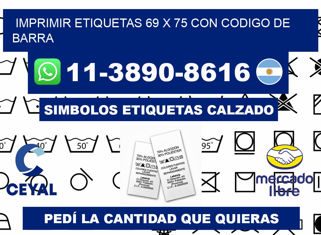 imprimir etiquetas 69 x 75 con codigo de barra
