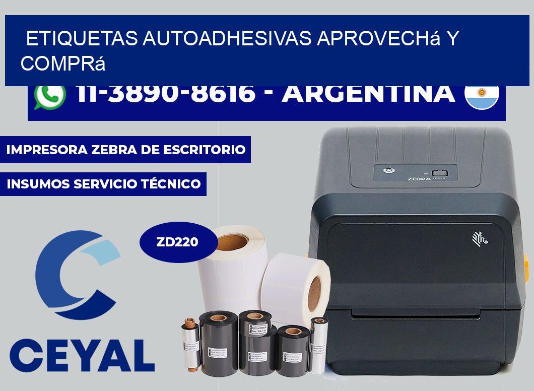ETIQUETAS AUTOADHESIVAS Aprovechá y comprá