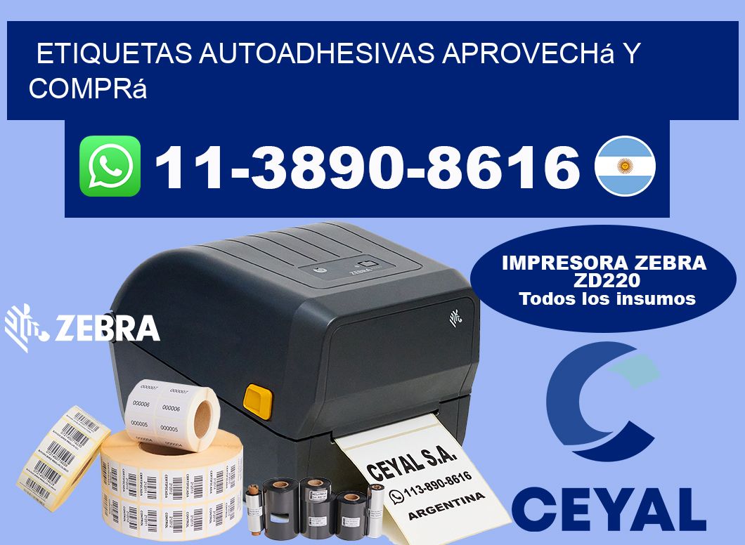 ETIQUETAS AUTOADHESIVAS Aprovechá y comprá