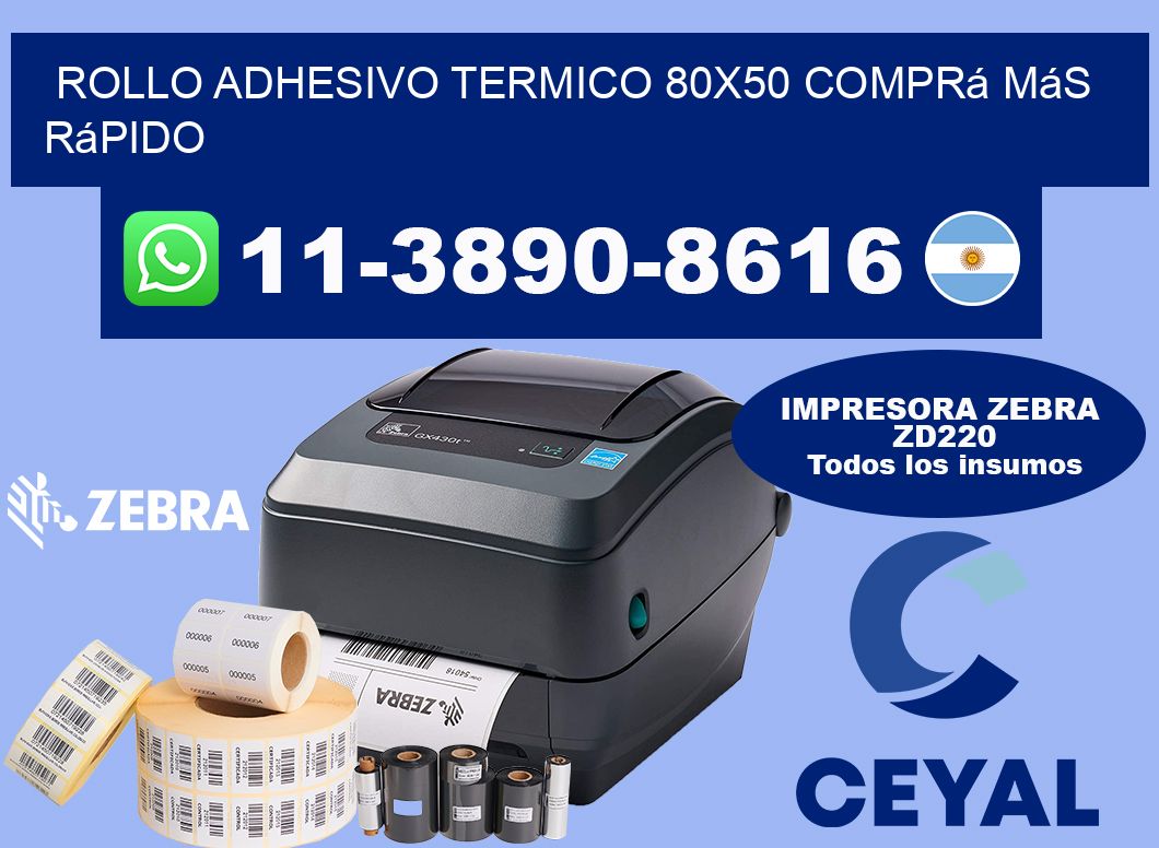 ROLLO ADHESIVO TERMICO 80x50 Comprá más rápido