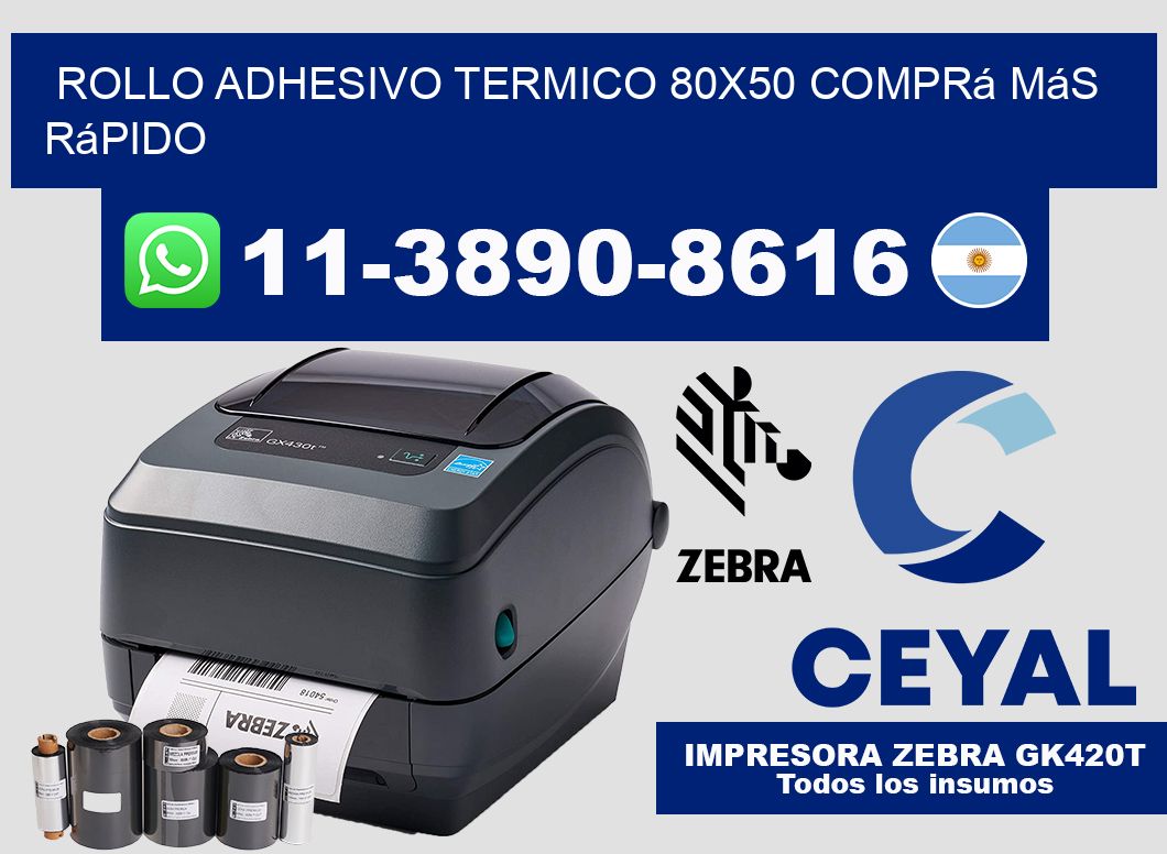 ROLLO ADHESIVO TERMICO 80x50 Comprá más rápido