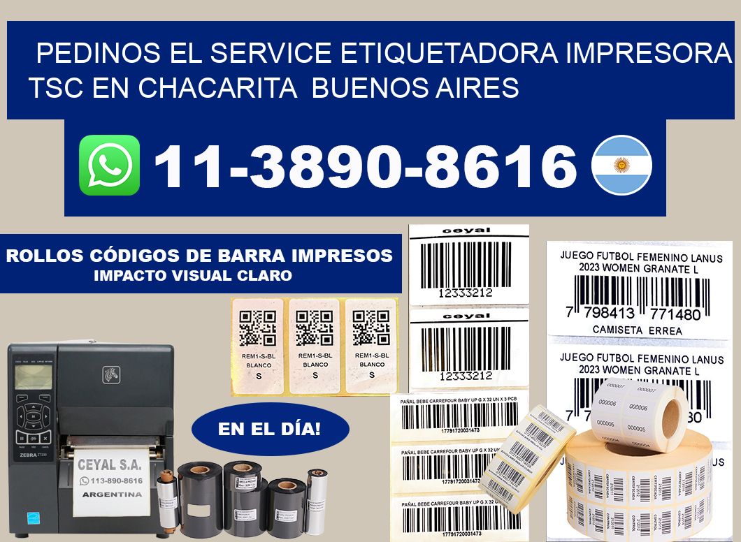 pedinos el service etiquetadora impresora TSC en Chacarita  Buenos Aires