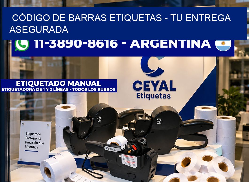 CÓDIGO DE BARRAS ETIQUETAS – Tu entrega asegurada