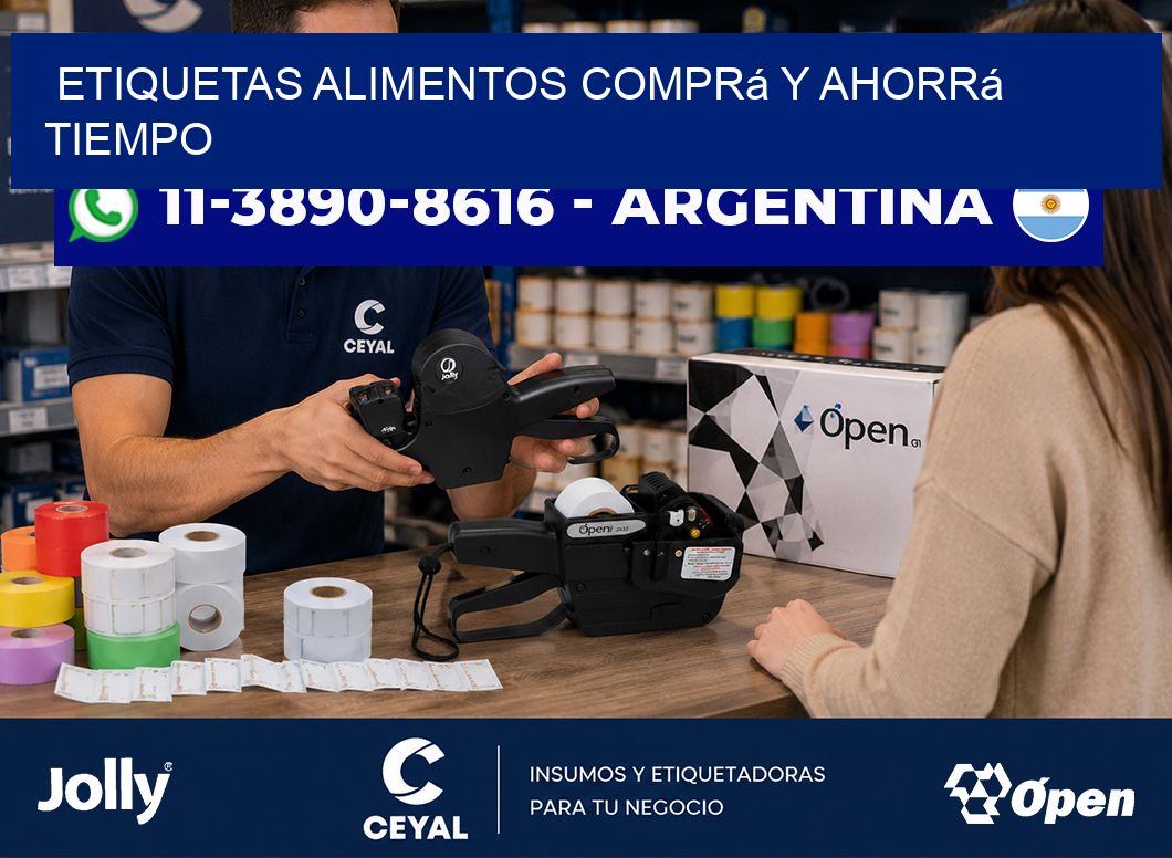 ETIQUETAS ALIMENTOS Comprá y ahorrá tiempo