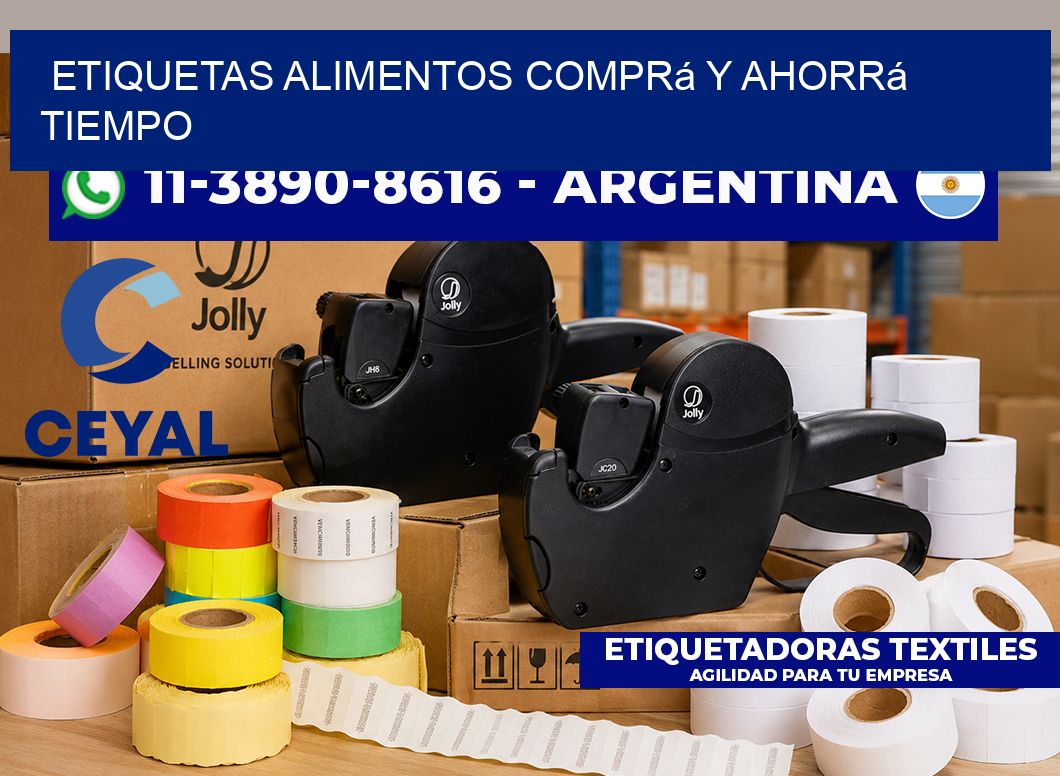 ETIQUETAS ALIMENTOS Comprá y ahorrá tiempo