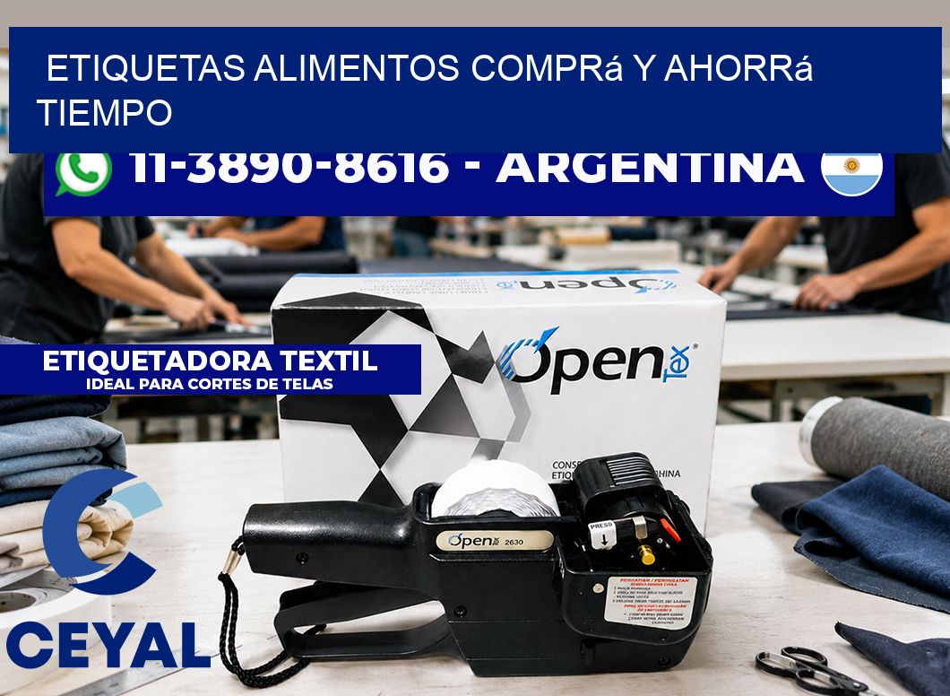 ETIQUETAS ALIMENTOS Comprá y ahorrá tiempo