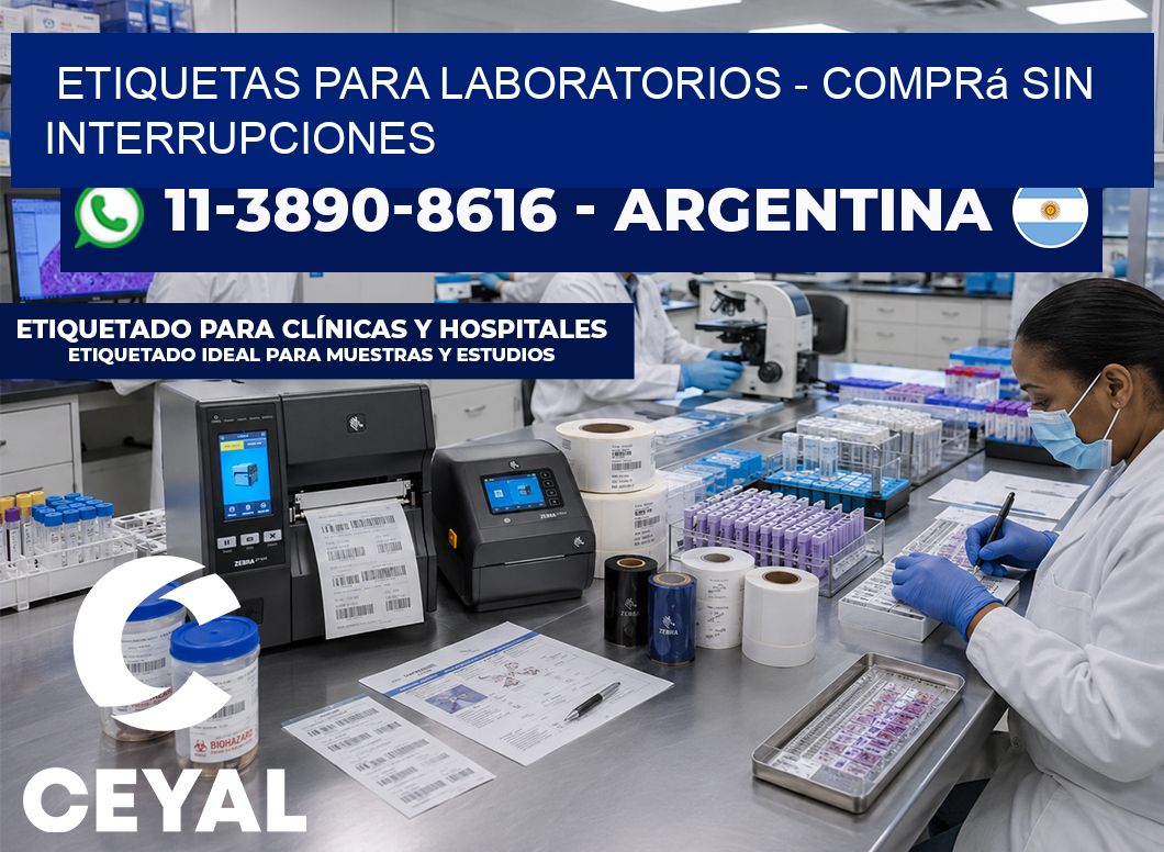 ETIQUETAS PARA LABORATORIOS - Comprá sin interrupciones