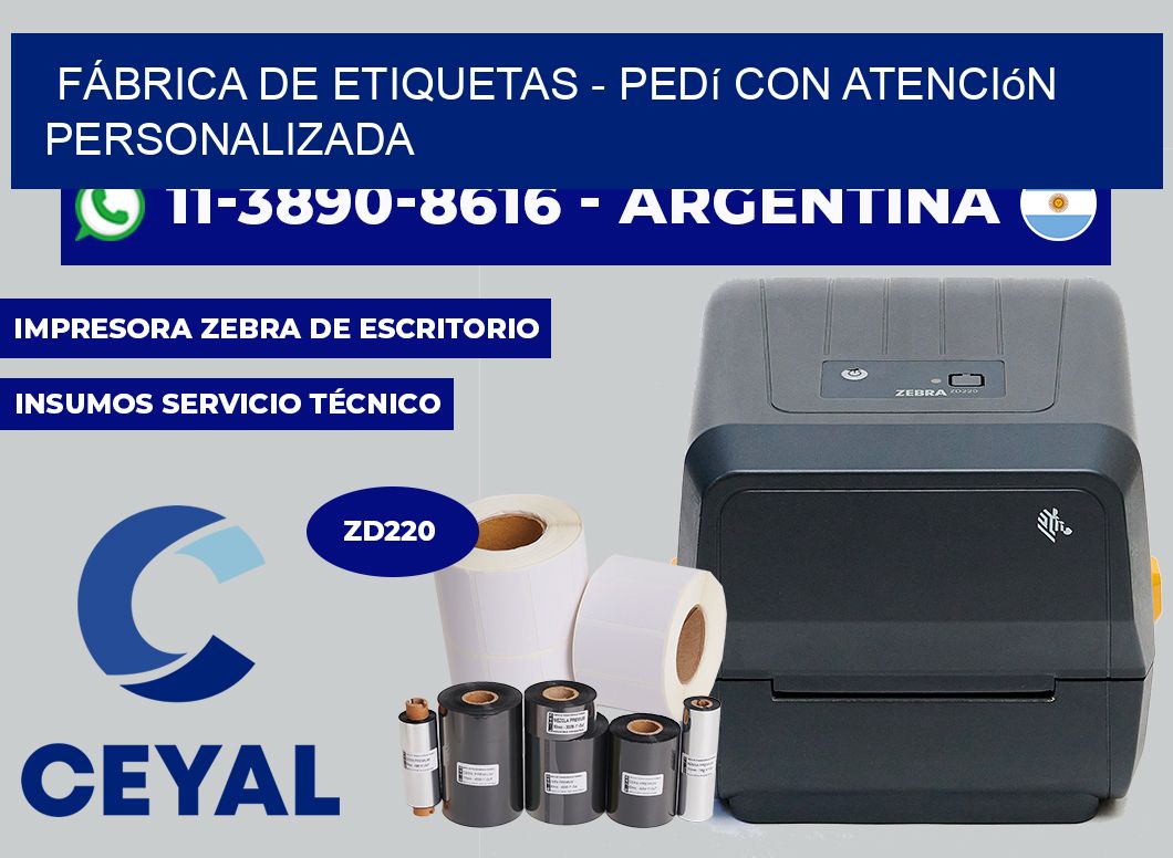 FÁBRICA DE ETIQUETAS - Pedí con atención personalizada