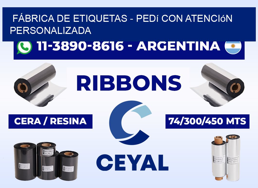 FÁBRICA DE ETIQUETAS - Pedí con atención personalizada