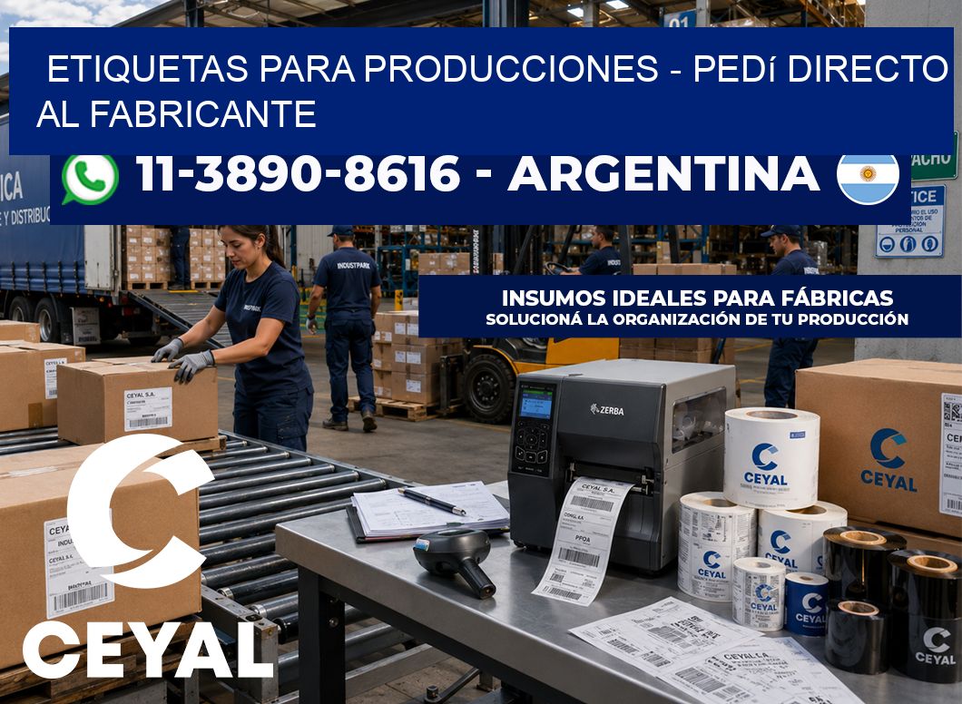 ETIQUETAS PARA PRODUCCIONES - Pedí directo al fabricante